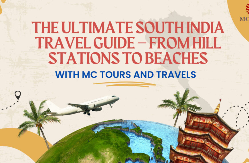 The Ultimate South India Travel Guide…